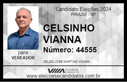 Candidato CELSINHO VIANNA 2024 - PIRAJUÍ - Eleições