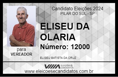 Candidato ELISEU DA OLARIA 2024 - PILAR DO SUL - Eleições