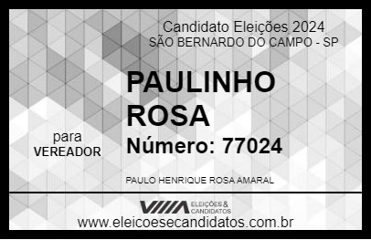 Candidato PAULINHO ROSA 2024 - SÃO BERNARDO DO CAMPO - Eleições