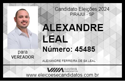 Candidato ALEXANDRE LEAL 2024 - PIRAJUÍ - Eleições