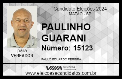 Candidato PAULINHO GUARANI 2024 - MATÃO - Eleições