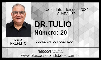 Candidato DR.TULIO 2024 - GUARÁ - Eleições