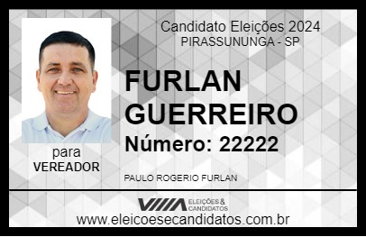 Candidato FURLAN GUERREIRO 2024 - PIRASSUNUNGA - Eleições