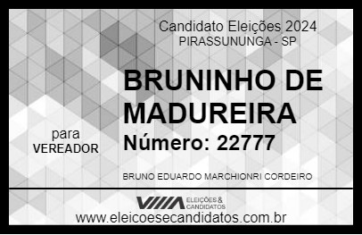 Candidato BRUNINHO DE MADUREIRA 2024 - PIRASSUNUNGA - Eleições