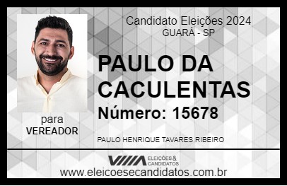 Candidato PAULO DA CACULENTAS 2024 - GUARÁ - Eleições