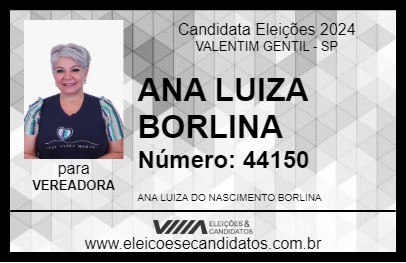 Candidato ANA LUIZA BORLINA 2024 - VALENTIM GENTIL - Eleições