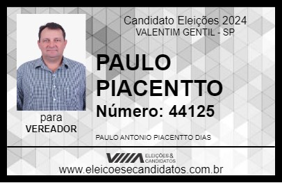 Candidato PAULO PIACENTTO 2024 - VALENTIM GENTIL - Eleições