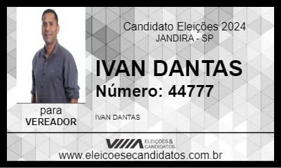 Candidato IVAN DANTAS 2024 - JANDIRA - Eleições