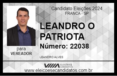 Candidato LEANDRO O PATRIOTA 2024 - FRANCA - Eleições