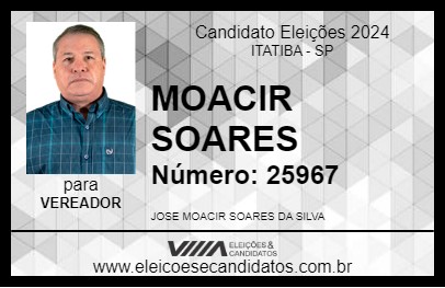 Candidato MOACIR SOARES 2024 - ITATIBA - Eleições