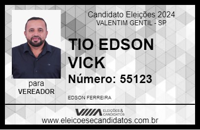 Candidato TIO EDSON VICK 2024 - VALENTIM GENTIL - Eleições