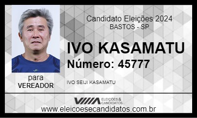 Candidato IVO KASAMATU 2024 - BASTOS - Eleições