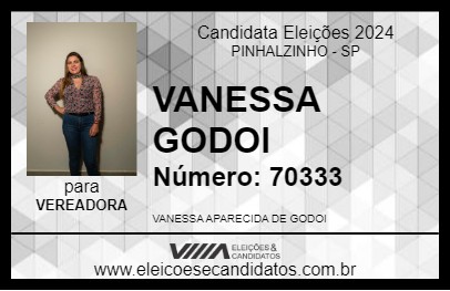 Candidato VANESSA GODOI 2024 - PINHALZINHO - Eleições