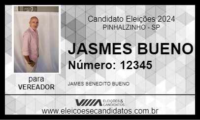 Candidato JAMES  BUENO 2024 - PINHALZINHO - Eleições