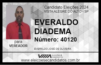 Candidato EVERALDO DIADEMA 2024 - VISTA ALEGRE DO ALTO - Eleições