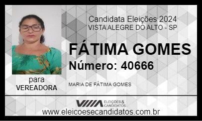 Candidato FÁTIMA GOMES 2024 - VISTA ALEGRE DO ALTO - Eleições