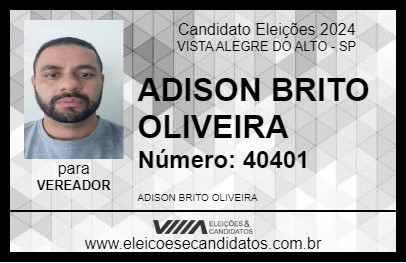 Candidato ADISON BRITO OLIVEIRA 2024 - VISTA ALEGRE DO ALTO - Eleições