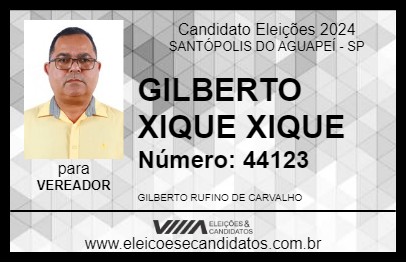 Candidato GILBERTO XIQUE XIQUE 2024 - SANTÓPOLIS DO AGUAPEÍ - Eleições