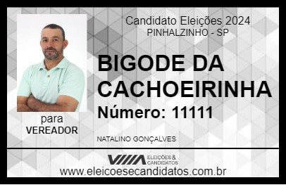 Candidato BIGODE DA CACHOEIRINHA 2024 - PINHALZINHO - Eleições