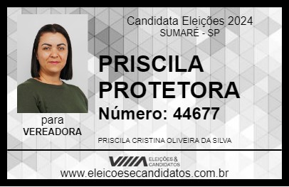 Candidato PRISCILA PROTETORA 2024 - SUMARÉ - Eleições