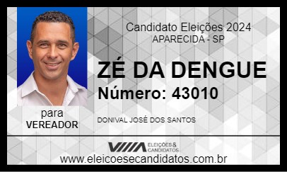 Candidato ZÉ DA DENGUE 2024 - APARECIDA - Eleições