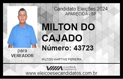 Candidato MILTON DO CAJADO 2024 - APARECIDA - Eleições