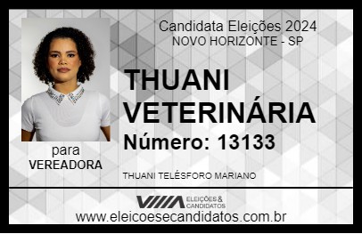 Candidato THUANI VETERINÁRIA 2024 - NOVO HORIZONTE - Eleições