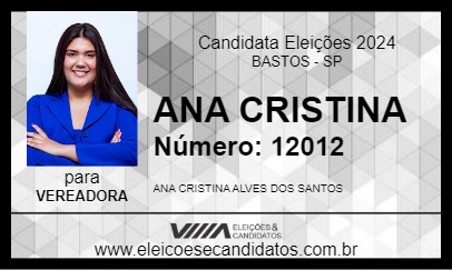 Candidato ANA CRISTINA 2024 - BASTOS - Eleições