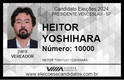 Candidato HEITOR YOSHIHARA 2024 - PRESIDENTE VENCESLAU - Eleições