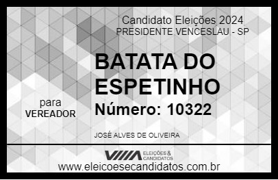 Candidato BATATA DO ESPETINHO 2024 - PRESIDENTE VENCESLAU - Eleições