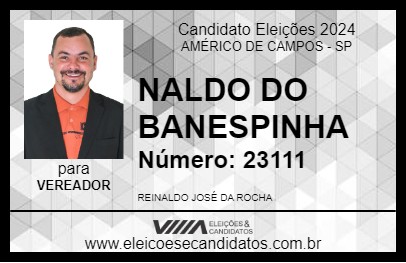 Candidato NALDO DO BANESPINHA 2024 - AMÉRICO DE CAMPOS - Eleições