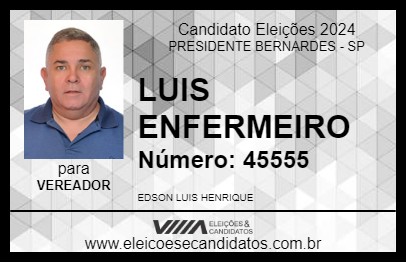 Candidato LUIS ENFERMEIRO 2024 - PRESIDENTE BERNARDES - Eleições