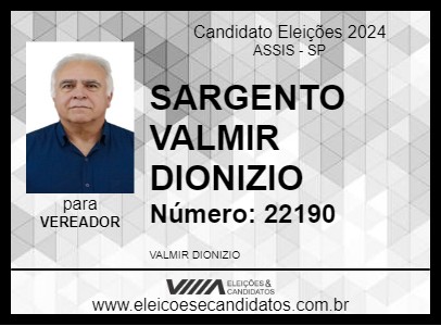 Candidato SARGENTO VALMIR DIONIZIO 2024 - ASSIS - Eleições