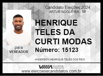 Candidato HENRIQUE TELES DA CURTI MODAS 2024 - ARTUR NOGUEIRA - Eleições