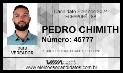 Candidato PEDRO CHIMITH  2024 - ECHAPORÃ - Eleições