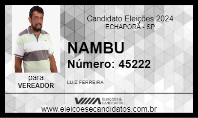 Candidato NAMBU 2024 - ECHAPORÃ - Eleições