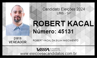 Candidato ROBERT KACAL 2024 - LINS - Eleições