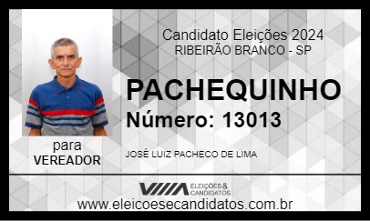 Candidato PACHEQUINHO 2024 - RIBEIRÃO BRANCO - Eleições