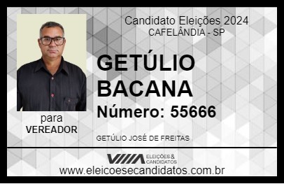 Candidato GETÚLIO BACANA 2024 - CAFELÂNDIA - Eleições