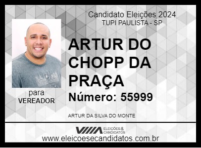 Candidato ARTUR DO CHOPP DA PRAÇA 2024 - TUPI PAULISTA - Eleições