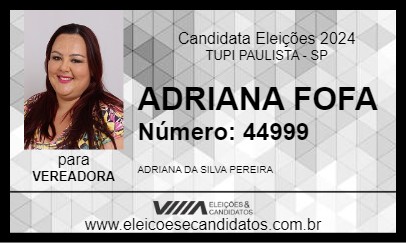 Candidato ADRIANA FOFA 2024 - TUPI PAULISTA - Eleições