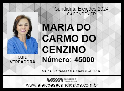 Candidato MARIA DO CARMO DO CENZINO 2024 - CACONDE - Eleições