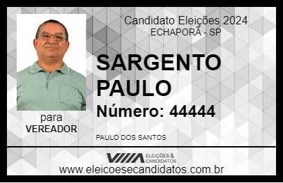 Candidato SARGENTO PAULO 2024 - ECHAPORÃ - Eleições