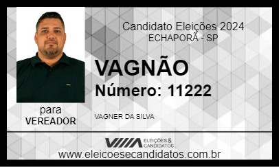 Candidato VAGNÃO 2024 - ECHAPORÃ - Eleições