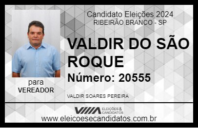 Candidato VALDIR DO SÃO ROQUE 2024 - RIBEIRÃO BRANCO - Eleições