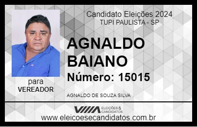 Candidato AGNALDO BAIANO 2024 - TUPI PAULISTA - Eleições