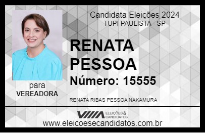 Candidato RENATA PESSOA 2024 - TUPI PAULISTA - Eleições