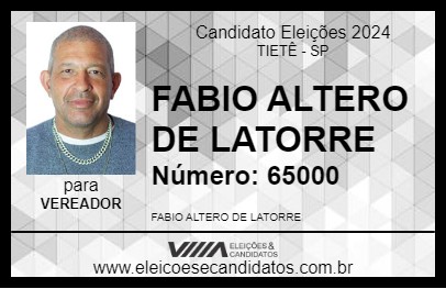 Candidato FABIO ALTERO DE LATORRE 2024 - TIETÊ - Eleições