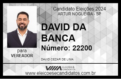 Candidato DAVID DA BANCA 2024 - ARTUR NOGUEIRA - Eleições