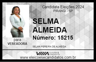 Candidato SELMA ALMEIDA 2024 - PIRANGI - Eleições